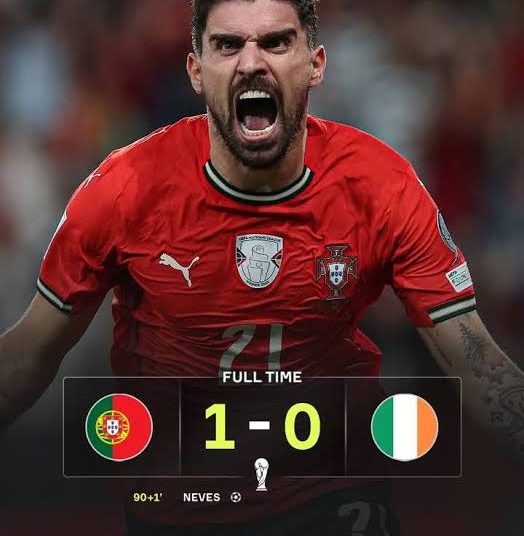 BREAKING: Neves Nets Late Winner For Portugal Over Ireland